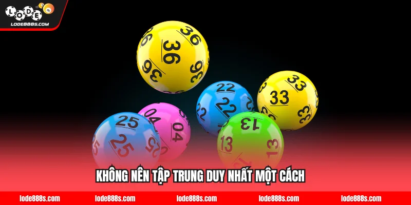 Không nên tập trung duy nhất một cách