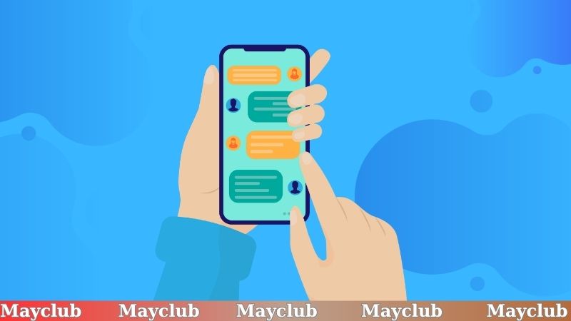 Liên hệ Mayclub nhận phản hồi nhanh chóng từ chuyên viên CSKH