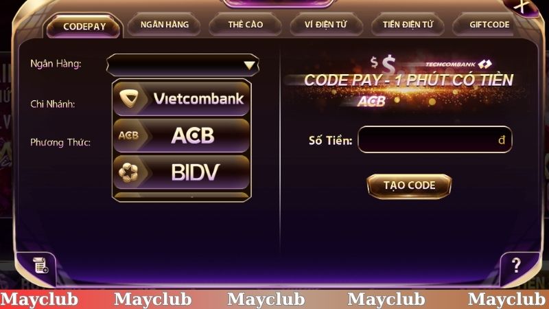 Nạp rút tiền Mayclub bằng Codepay hiệu quả